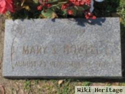 Mary S Howell