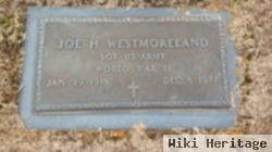 Joe H Westmoreland