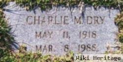 Charlie M. Dry