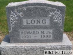 Howard M Long, Jr