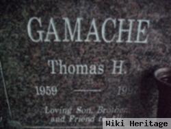 Thomas H Gamache