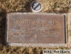 Robert A Roberts