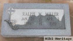 Ralph W Miller