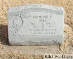 Raymond F. Dale