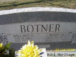 Millard F Botner