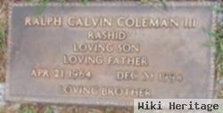 Ralph Calvin "rashid" Coleman, Iii