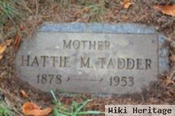 Hattie M. Tadder