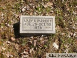 Mary W Parriott