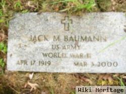 Jack M. Baumann