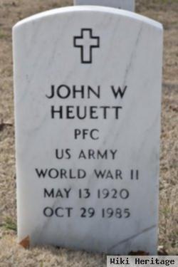 John W Heuett