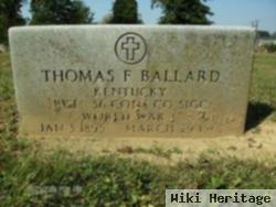 Thomas F Ballard