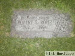 Robert E Rohr