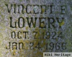 Vincent E Lowery