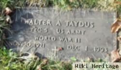 Walter A Taydus