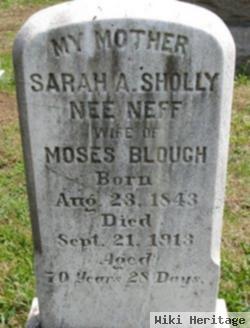 Sarah A Neff Sholly Blouch