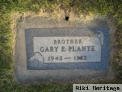 Gary E Plante