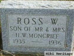 Ross W. Moncrief