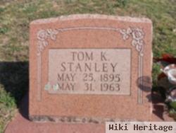 Tom K Stanley