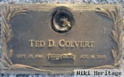 Ted D. Colvert