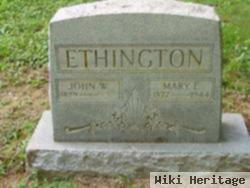 John W Ethington