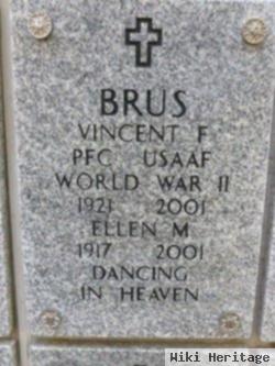 Vincent F Brus