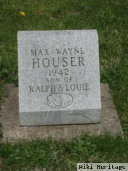 Max Wayne Houser