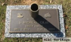 S. Micheal Gray