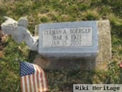 Herman A Boerger