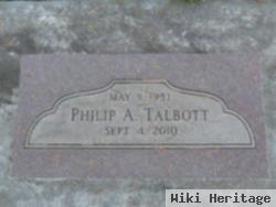 Philip A Talbott