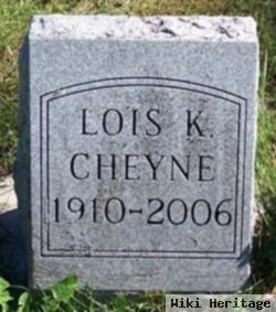 Lois K. Cheyne