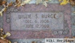 Willie S Burge