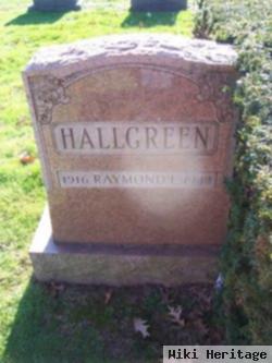 Raymond E Hallgreen