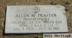 Allen M Traster