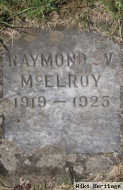 Raymond W Mcelroy