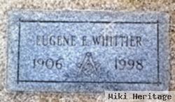 Eugene E Whittier