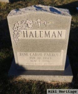 Jane Carol Parrott Haleman