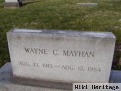 Wayne C Mayhan