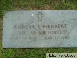 Robert E Neubert