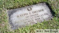 Ralph E Drumm