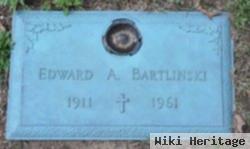 Edward A Bartlinski