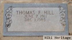 Thomas F Hill