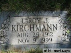 Leroy J Kirchmann