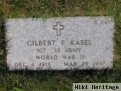 Gilbert F Kasel