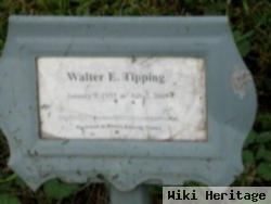 Walter E. Tipping