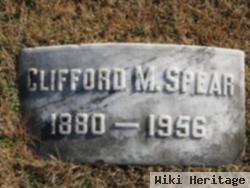 Clifford M Spear