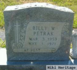 Billy W. Petrak