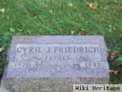 Cyril J. Friedrich