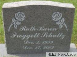 Ruth Karen Froggett Schultz