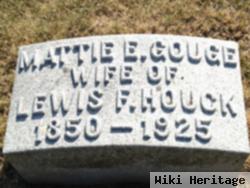 Mattie E Gouge Houck