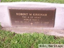 Robert M. Kirkham